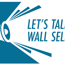 LET'S TALK ABOUT WALL SELECTIONS